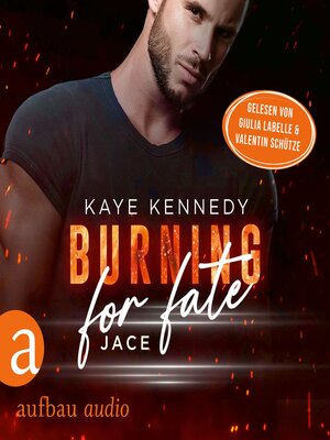 cover image of Burning for Fate--Jace--Burning for the Bravest, Band 4 (Ungekürzt)